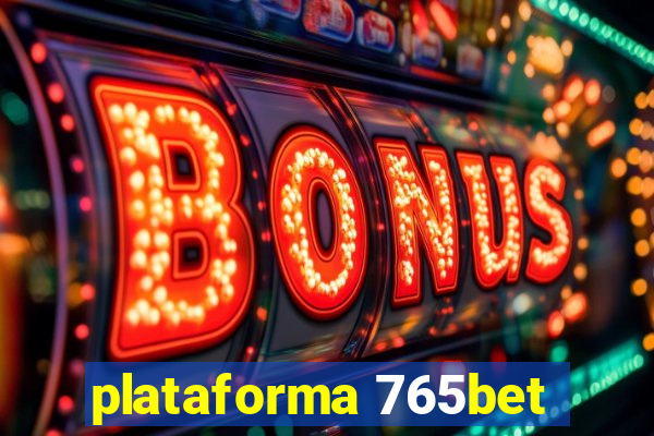 plataforma 765bet